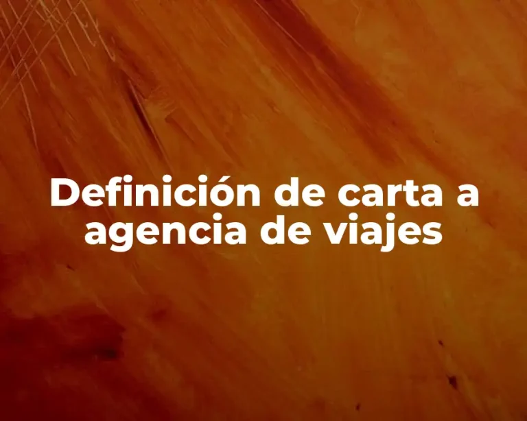 Definición de carta a agencia de viajes