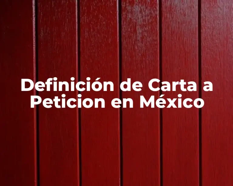 Definición de Carta a Peticion en México