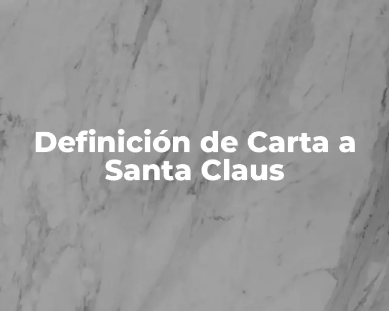 Definición de Carta a Santa Claus