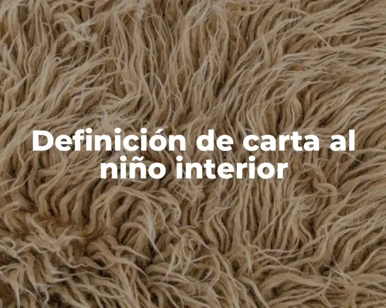Definición de carta al niño interior