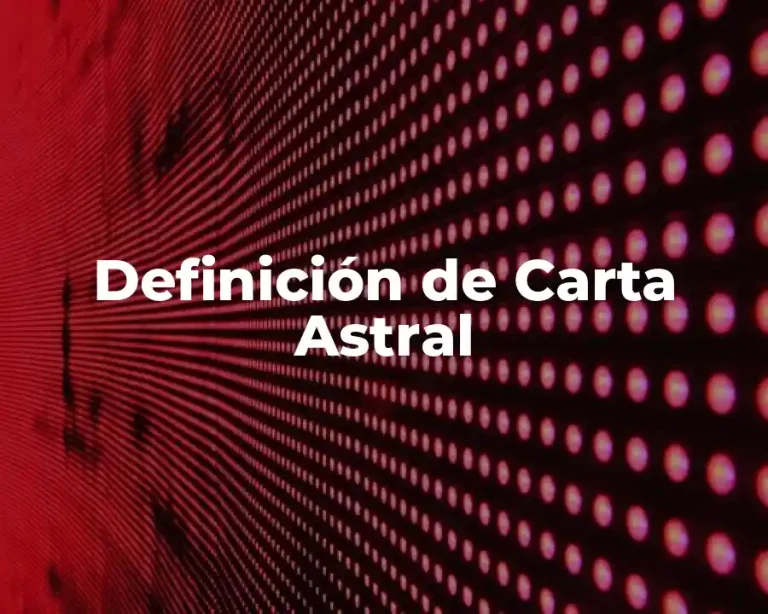 Definición de Carta Astral