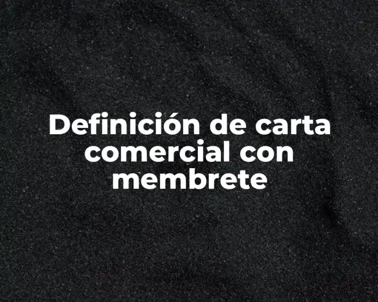 Definición de carta comercial con membrete