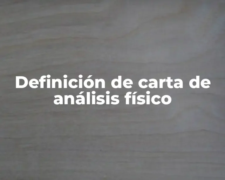 Definición de carta de análisis físico