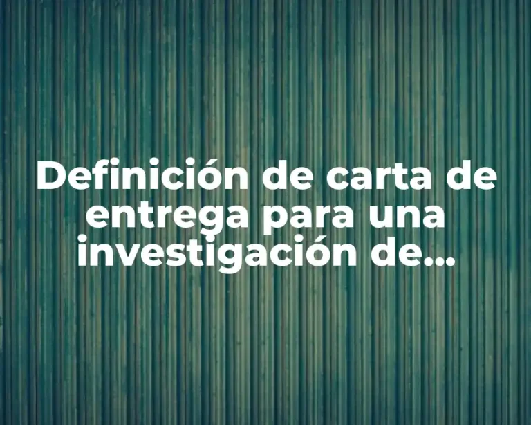 Definición de carta de entrega para una investigación de mercado