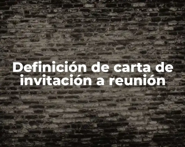 Definición de carta de invitación a reunión