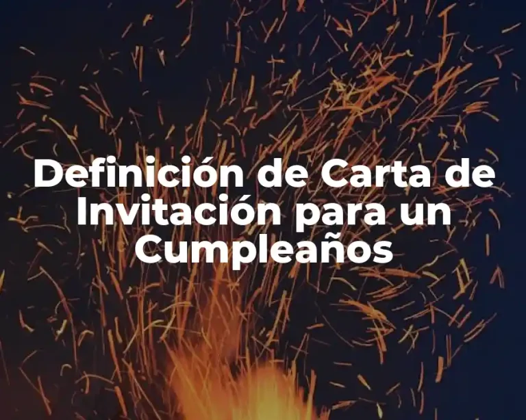 Definición de Carta de Invitación para un Cumpleaños