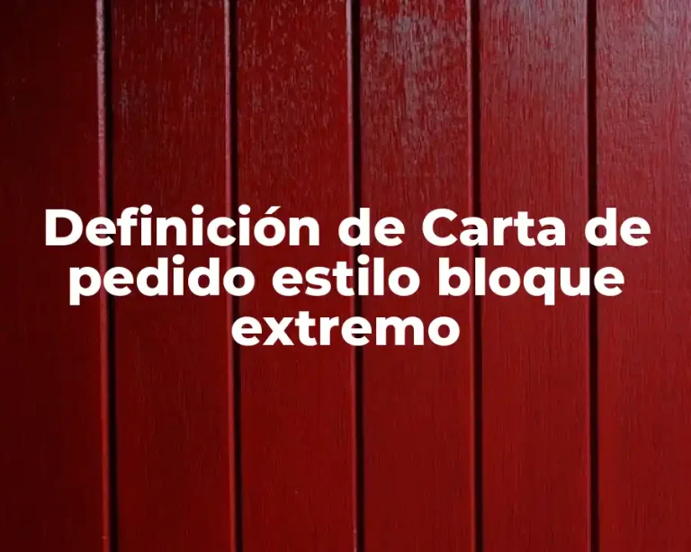 Definición de Carta de pedido estilo bloque extremo
