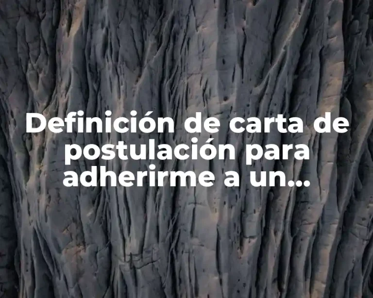 Definición de carta de postulación para adherirme a un sindicato