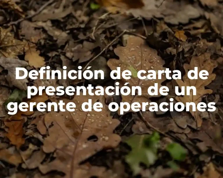 Definición de carta de presentación de un gerente de operaciones