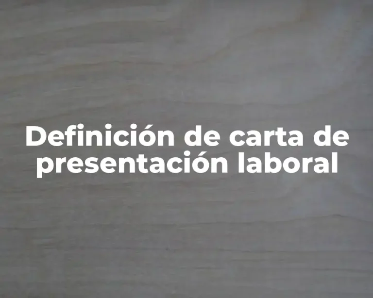 Definición de carta de presentación laboral