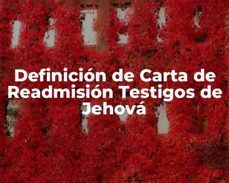 Definición de Carta de Readmisión Testigos de Jehová