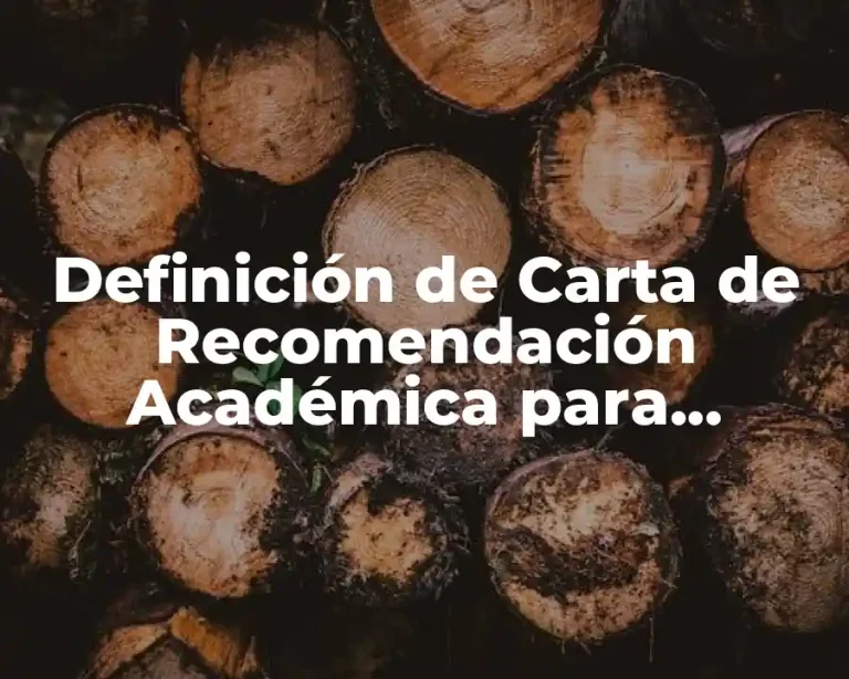 Definición de Carta de Recomendación Académica para Estudiantes