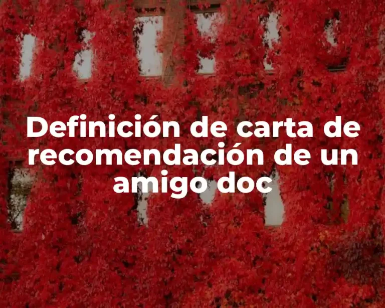Definición de carta de recomendación de un amigo doc