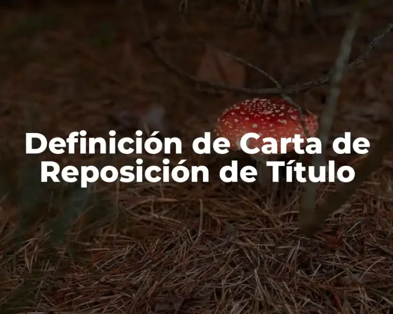 Definición de Carta de Reposición de Título