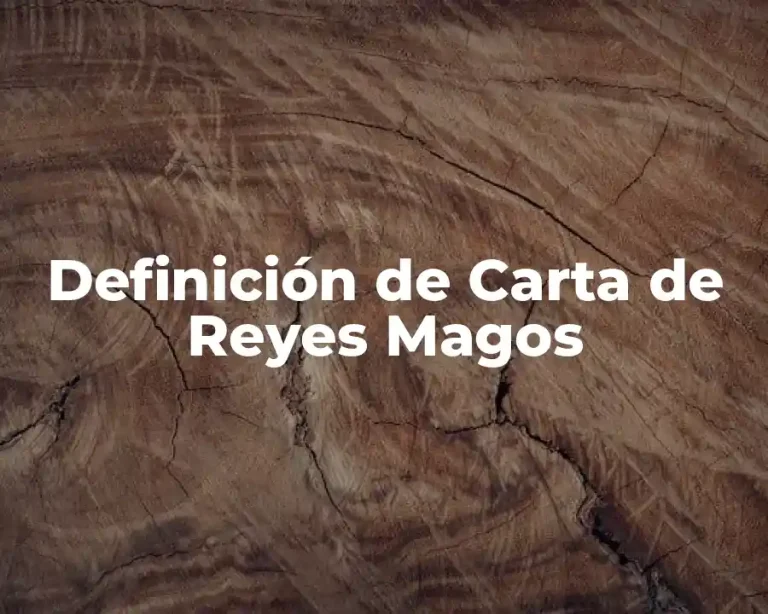 Definición de Carta de Reyes Magos