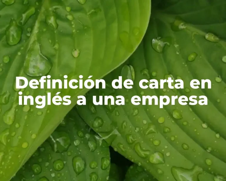 Definición de carta en inglés a una empresa