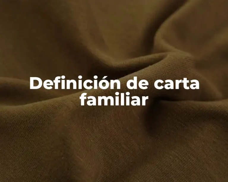 Definición de carta familiar
