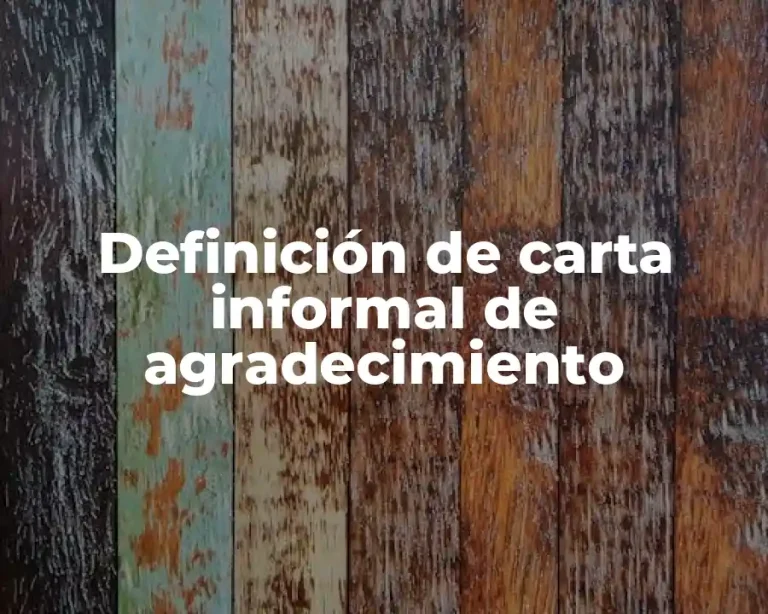 Definición de carta informal de agradecimiento
