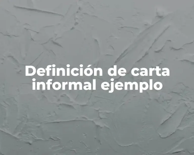 Definición de carta informal ejemplo