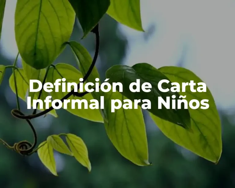 Definición de Carta Informal para Niños