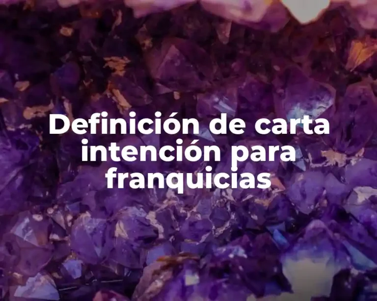 Definición de carta intención para franquicias