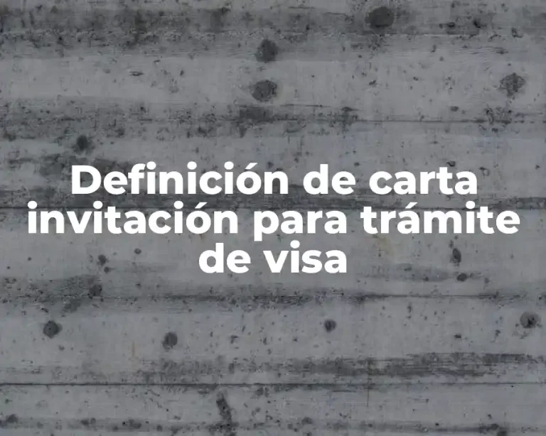 Definición de carta invitación para trámite de visa