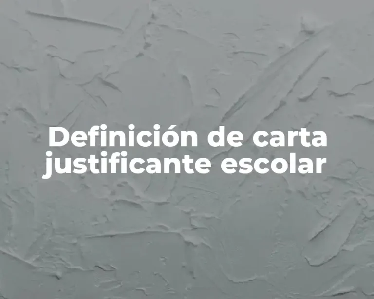 Definición de carta justificante escolar