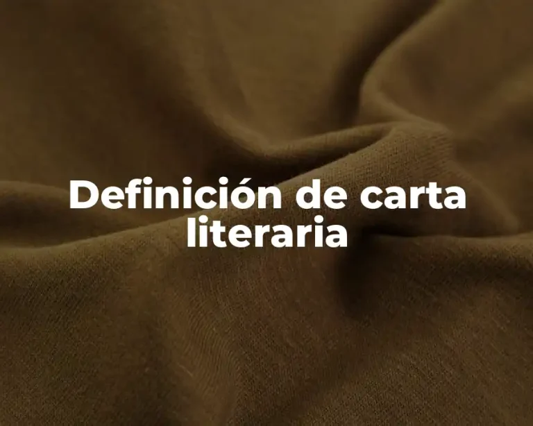 Definición de carta literaria