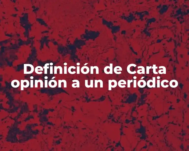 Definición de Carta opinión a un periódico