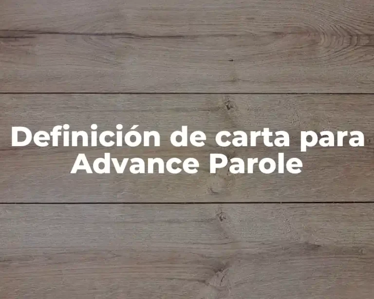 Definición de carta para Advance Parole