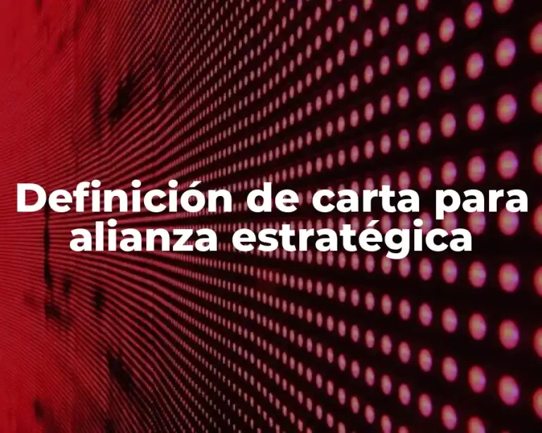Definición de carta para alianza estratégica