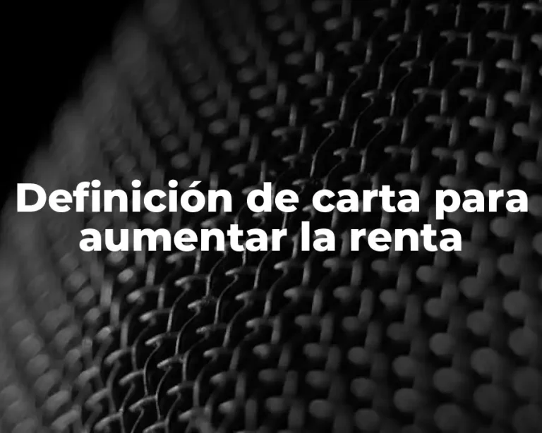 Definición de carta para aumentar la renta