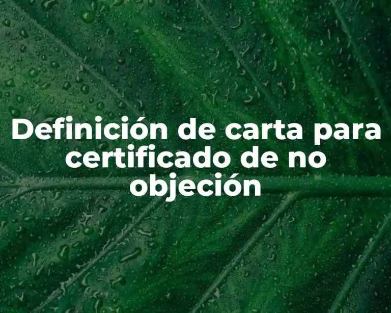 Definición de carta para certificado de no objeción
