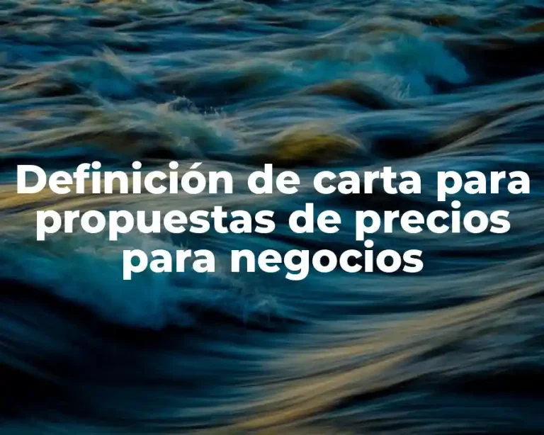 Definición de carta para propuestas de precios para negocios