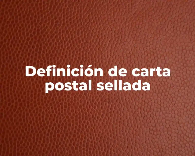 Definición de carta postal sellada