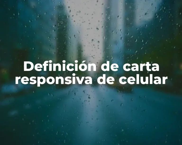 Definición de carta responsiva de celular