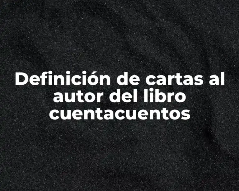 Definición de cartas al autor del libro cuentacuentos