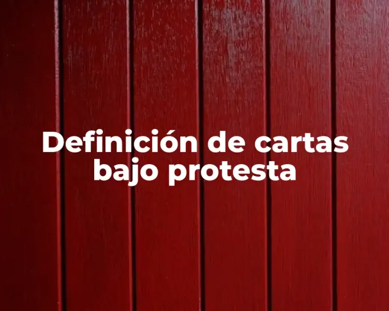 Definición de cartas bajo protesta