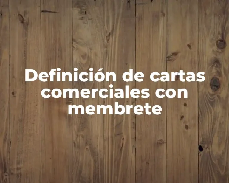Definición de cartas comerciales con membrete