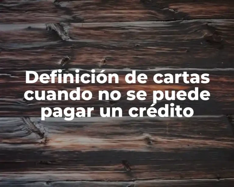 Definición de cartas cuando no se puede pagar un crédito