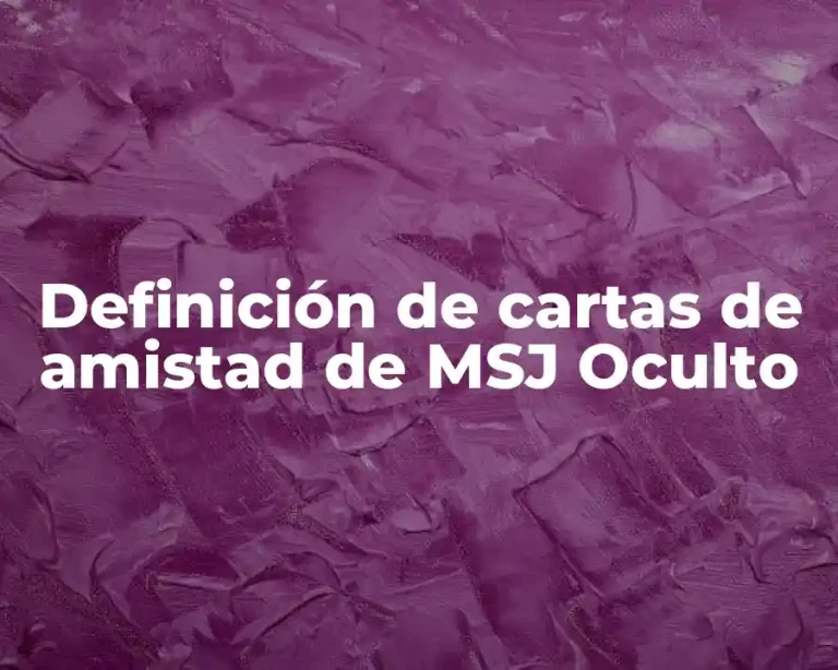 Definición de cartas de amistad de MSJ Oculto