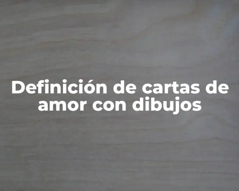 Definición de cartas de amor con dibujos