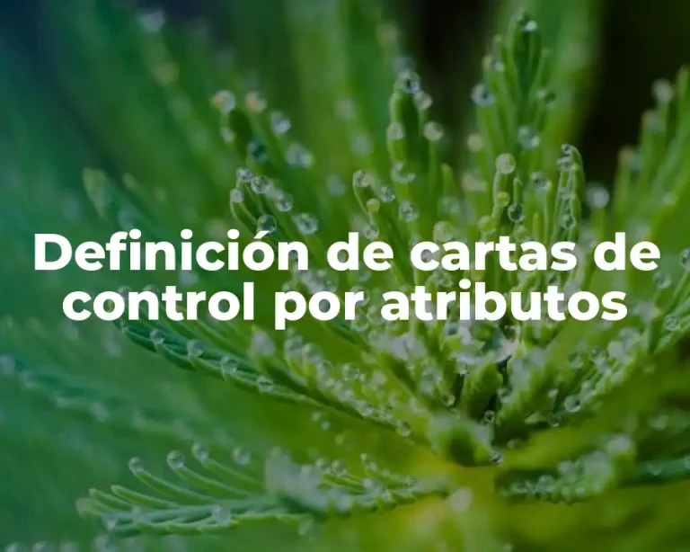 Definición de cartas de control por atributos