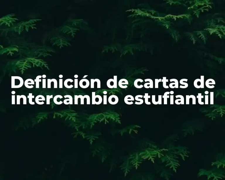 Definición de cartas de intercambio estufiantil
