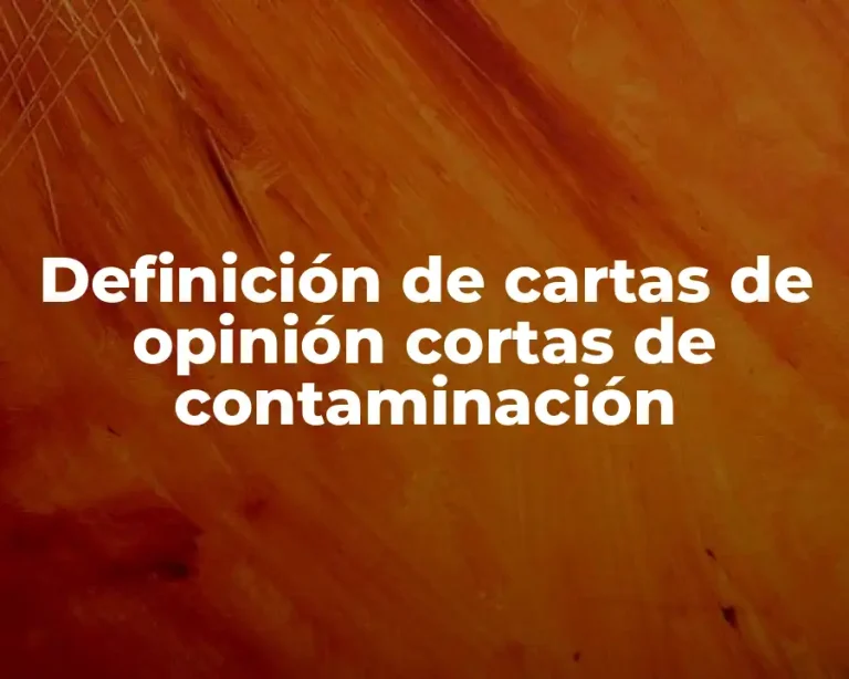 Definición de cartas de opinión cortas de contaminación