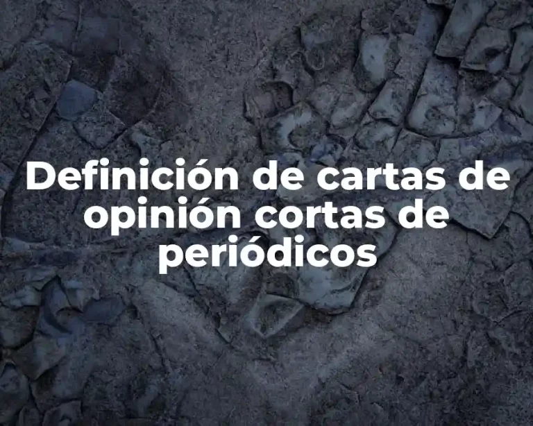 Definición de cartas de opinión cortas de periódicos