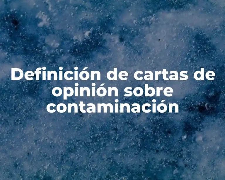 Definición de cartas de opinión sobre contaminación