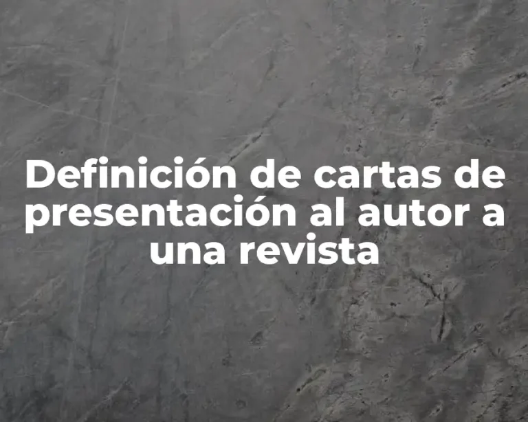 Definición de cartas de presentación al autor a una revista