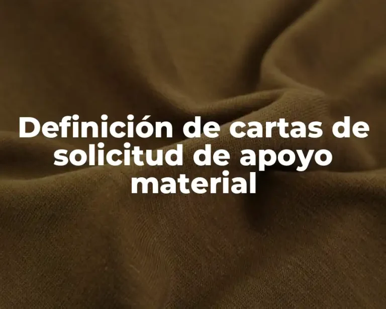 Definición de cartas de solicitud de apoyo material