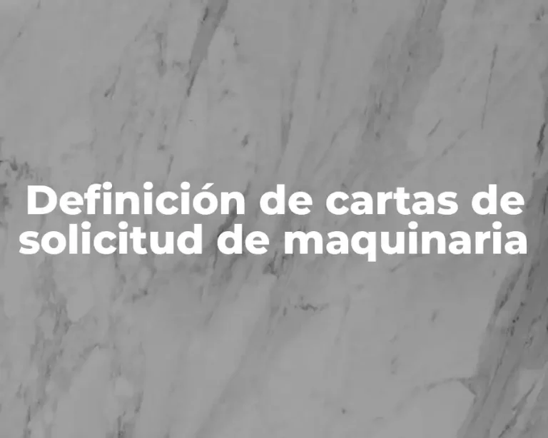 Definición de cartas de solicitud de maquinaria